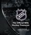 The Official NHL Hockey Treasures: Stanley Cup Finals, Team Rivalries, Collectibles