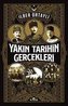 Yakin Tarihin Gercekleri