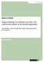 Eingewöhnung von Kindern im Alter von null bis drei Jahren in der Kindertagesstätte