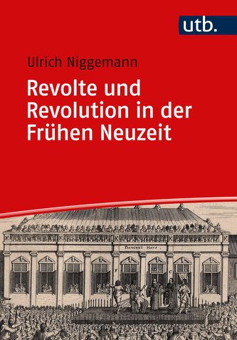 Revolte und Revolution in der Frühen Neuzeit