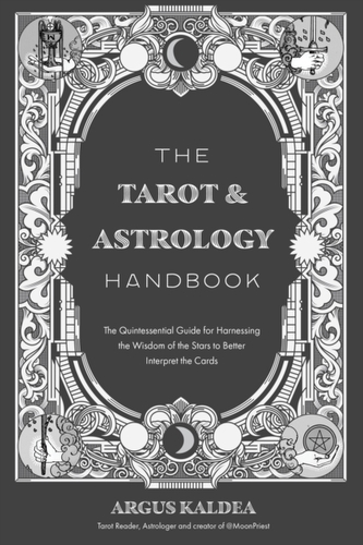 The Tarot & Astrology Handbook