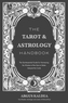 The Tarot & Astrology Handbook