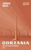 Odrzania Podróż po Ziemiach Odzyskanych