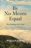 By No Means Equal