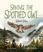 Saving The Spotted Owl