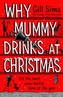 Why Mummy Drinks at Christmas