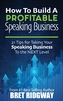 How to Build a Profitable Speaking Business
