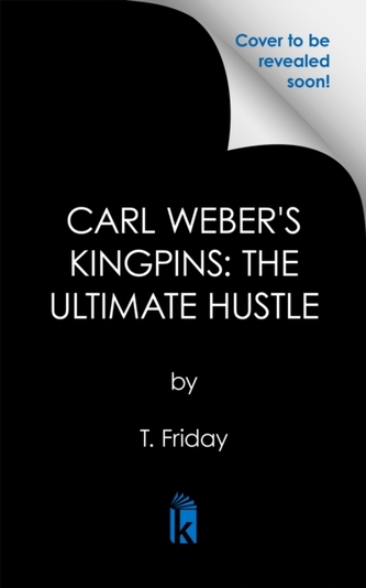 Carl Weber's Kingpins: The Ultimate Hustle