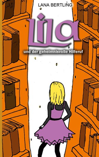 Lila und der geheimnisvolle Hilferuf