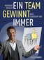 Ein Team gewinnt immer