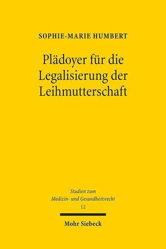 Plädoyer für die Legalisierung der Leihmutterschaft