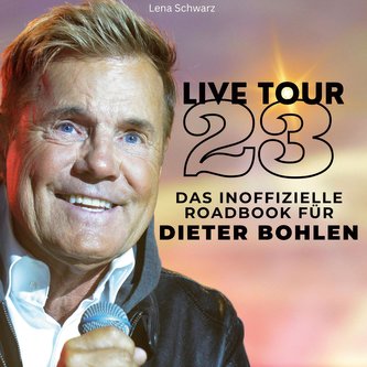 Das inoffizielle Roadbook für  Dieter Bohlen