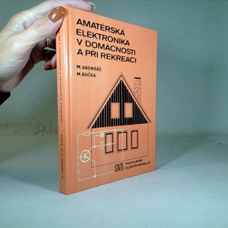 Amatérská elektronika v domácnosti a při rekreaci
