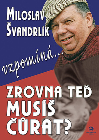 Zrovna teď musíš čůrat