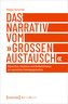 Das Narrativ vom »großen Austausch«