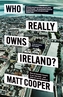 Who Really Owns Ireland?