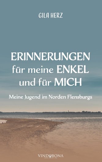Erinnerungen für meine Enkel und für mich