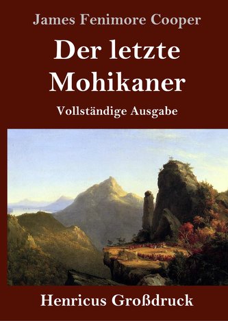 Der letzte Mohikaner (Großdruck)