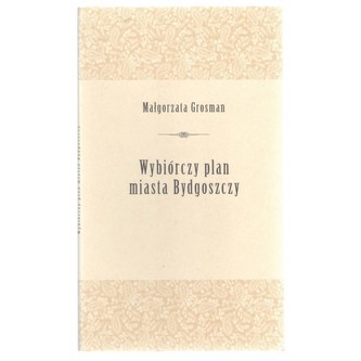 WYBIÓRCZY PLAN MIASTA BYDGOSZCZY