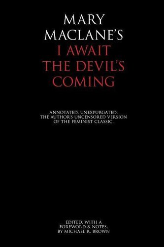 I Await the Devil's Coming: Annotated & Unexpurgated
