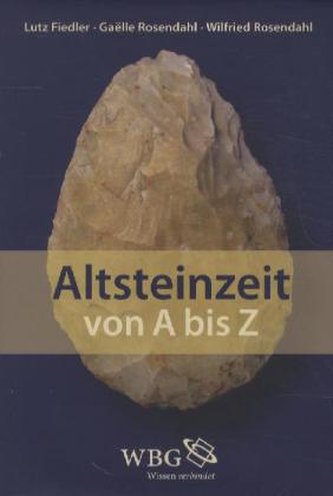 Altsteinzeit von A bis Z