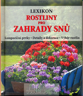 Rostliny pro zahrady snů