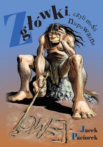 Z główki, czyli myśli niepoważne Z główki, czyli myśli niepoważne