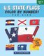 U.S. State Flags: Color By Number For Kids: Bring The 50 Flags Of The USA To Life With This Fun Geography Theme Coloring Book Fo