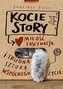 Kocie story. Miłość, fascynacja i trudna sztuka..