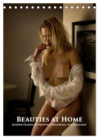Beauties at Home (Tischkalender 2024 DIN A5 hoch), CALVENDO Monatskalender
