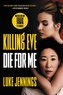 Killing Eve: Die for Me