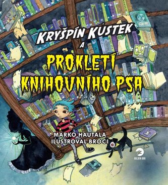 Kryšpín Kůstek a prokletí knihovního psa Kryšpín Kůstek a prokletí knihovního psa