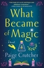 What Became of Magic