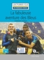 La fabuleuse aventure des Bleus - Livre + CD