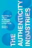 The Authenticity Industries