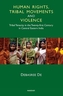 Human Rights, Tribal Movements and Violence