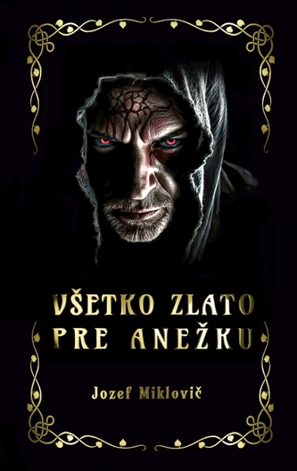 Všetko zlato pre Anežku Všetko zlato pre Anežku