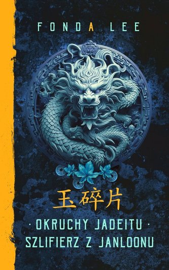 Okruchy Jadeitu / Szlifierz z Janloonu. Saga o Zielonych Kościach Prequel Okruchy Jadeitu / Szlifierz z Janloonu. Saga o Zielonych Kościach Prequel