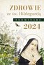 Zdrowie ze świętą Hildegardą. Terminarz 2024