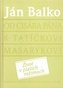 Od cisára pána k tatíčkovi Masarykovi