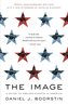 The Image: A Guide to Pseudo-Events in America