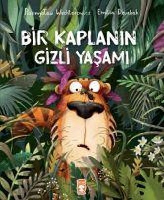 Bir Kaplanin Gizli Yasami