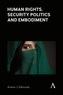 Human Rights, Security Politics and Embodiment