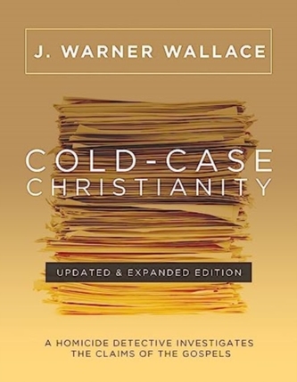 Cold-Case Christianity (Updated & Expanded Edition)