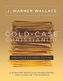 Cold-Case Christianity (Updated & Expanded Edition)