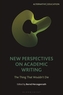 New Perspectives on Academic Writing