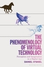 The Phenomenology of Virtual Technology