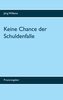 Keine Chance der Schuldenfalle