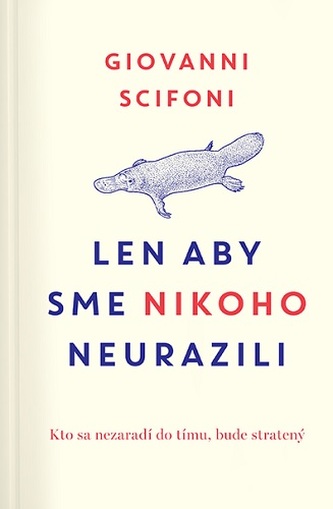 Len aby sme nikoho neurazili