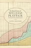 The Flawed Genius of William Playfair